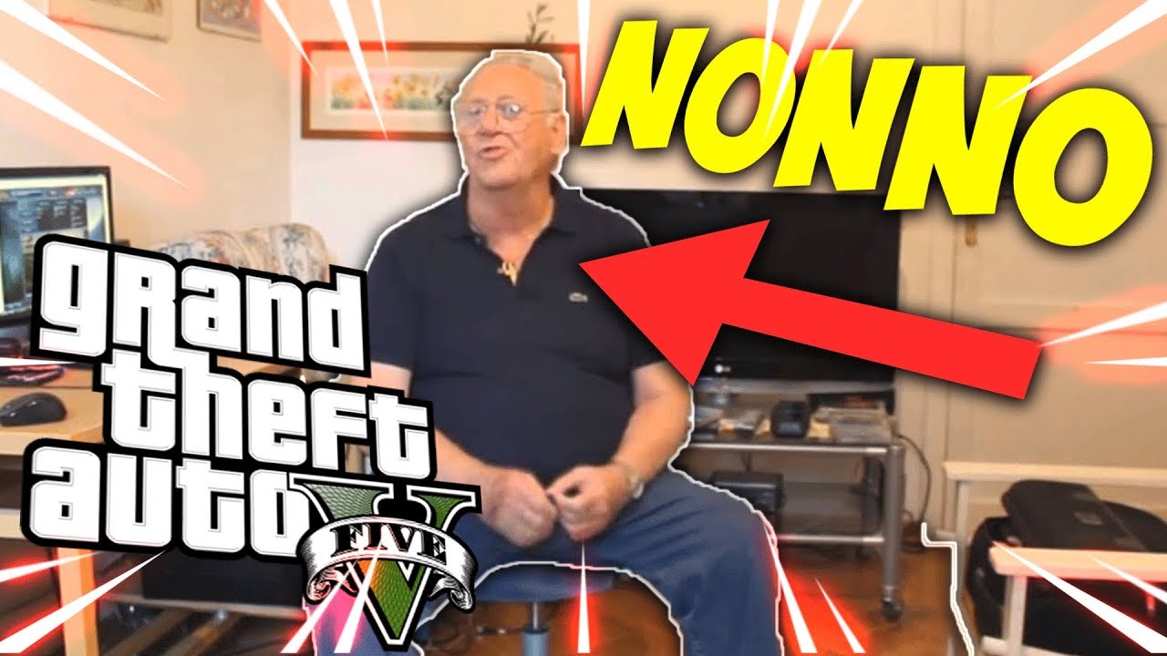 MIO NONNO GIOCA A GTA V !! - REAZIONE 6 ANNI DOPO!!