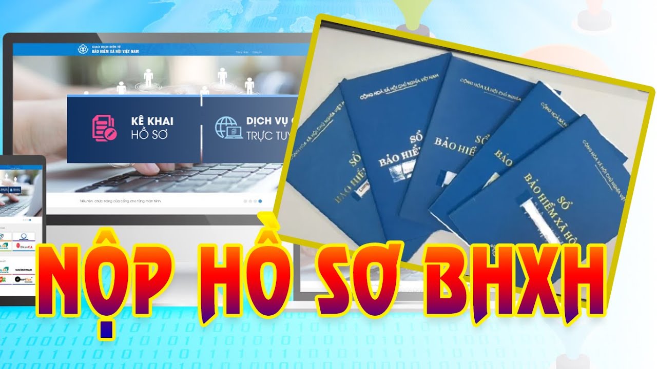 Hướng dẫn kê khai, nộp hồ sơ BHXH điện tử miễn phí và sửa lỗi phát sinh | Dong Vu