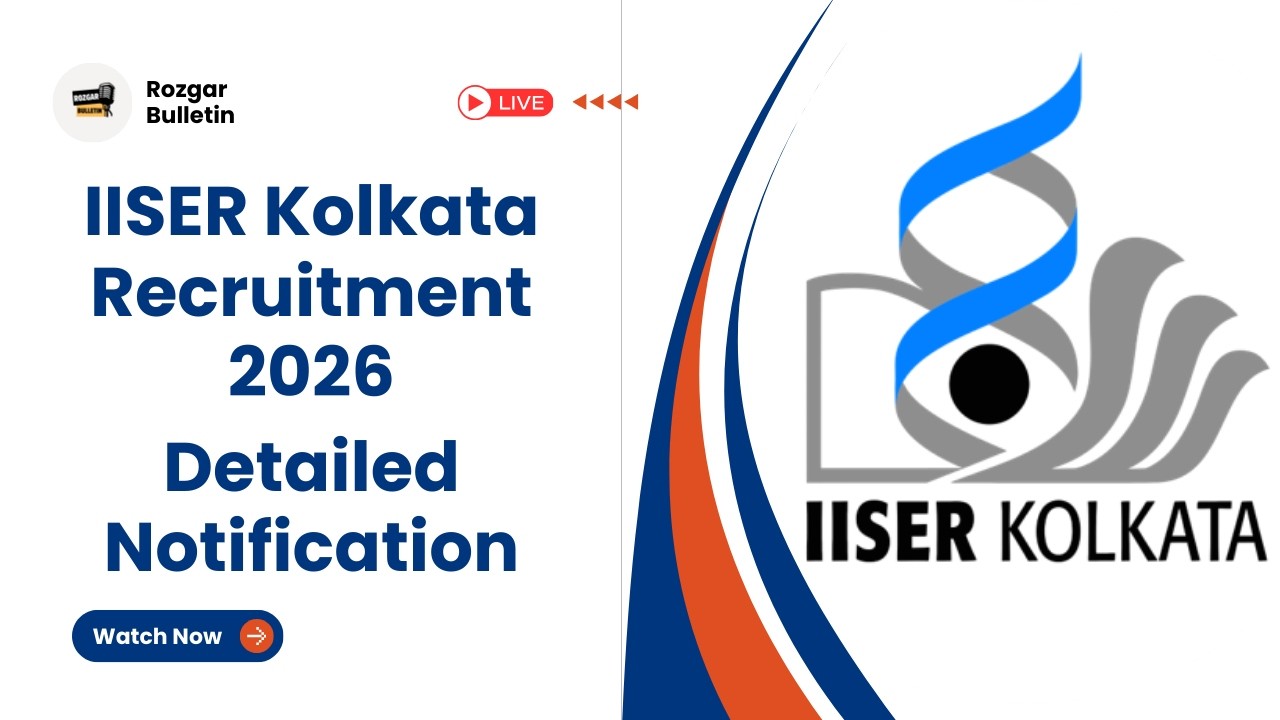 IISER Kolkata Recruitment 2026 | Apply Now