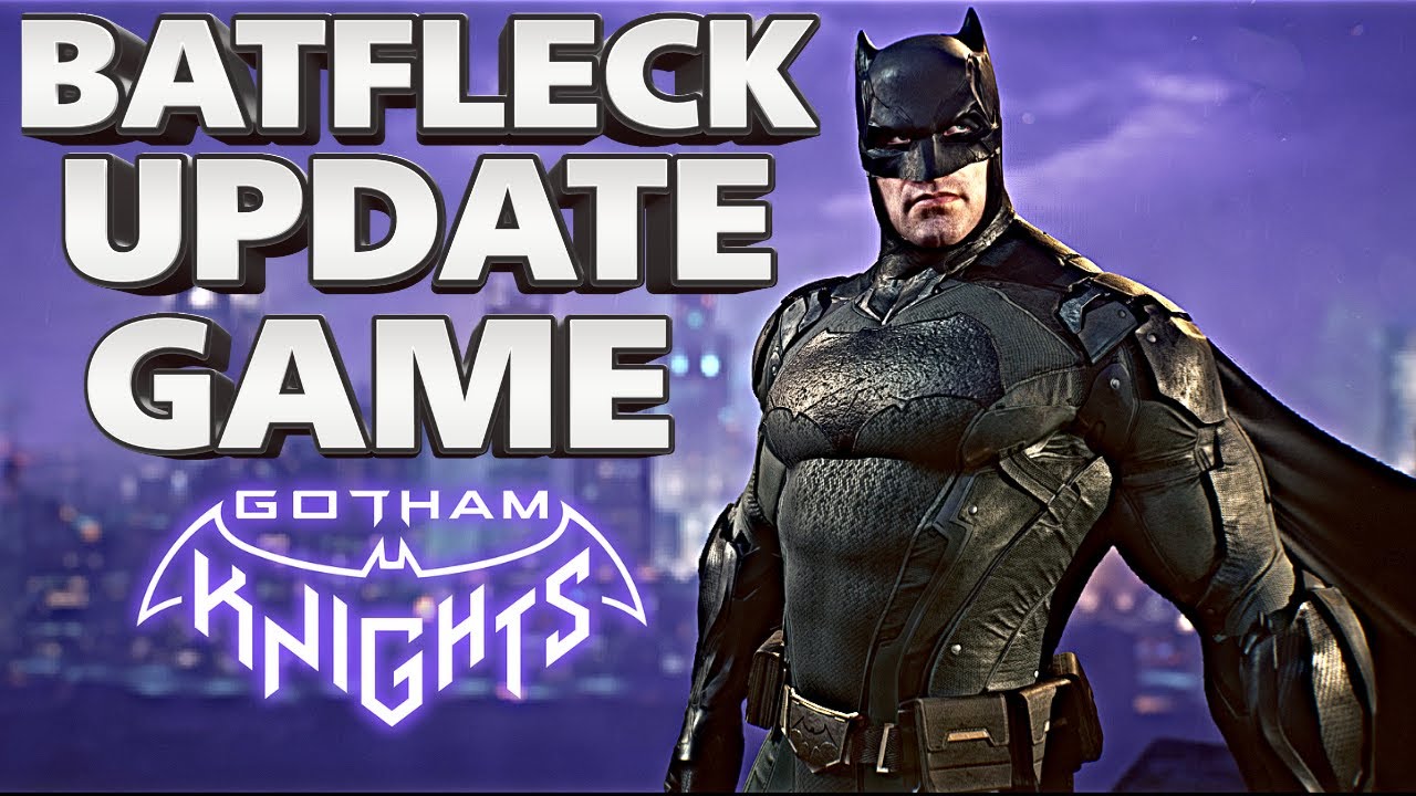 BATFLECK Update Game MOD for GOTHAM KNIGHTS