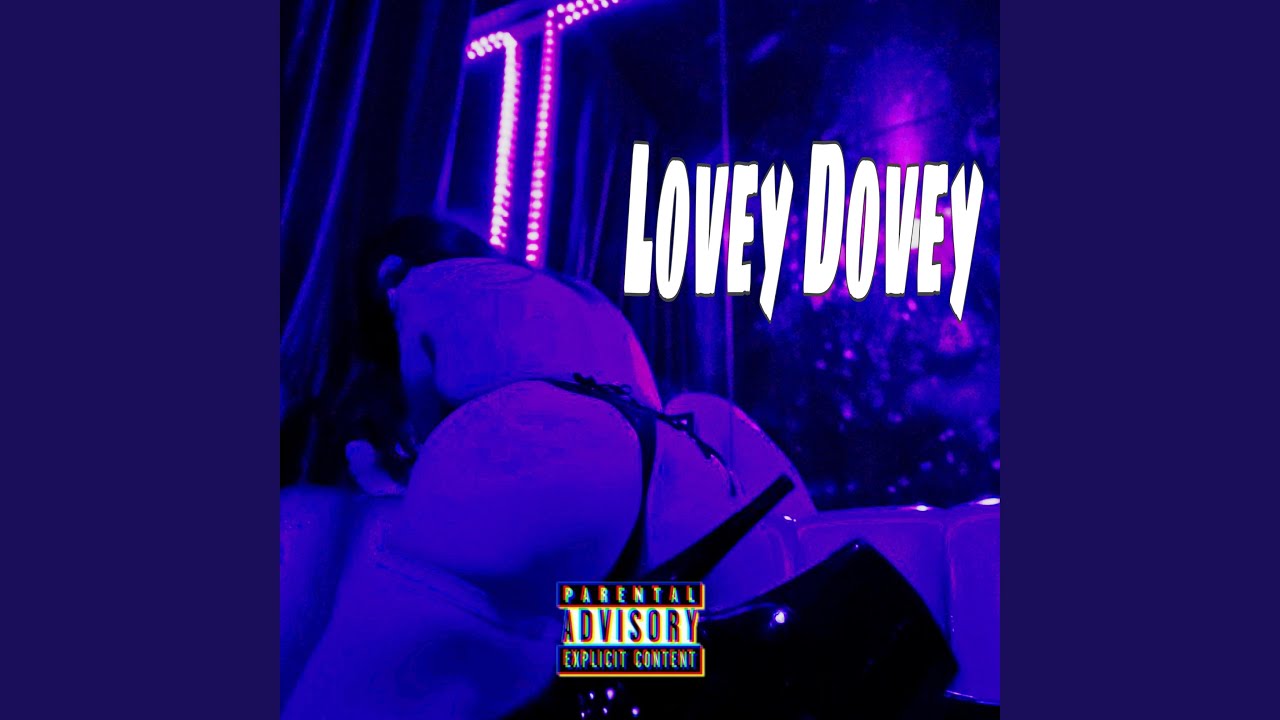 Lovey Dovey