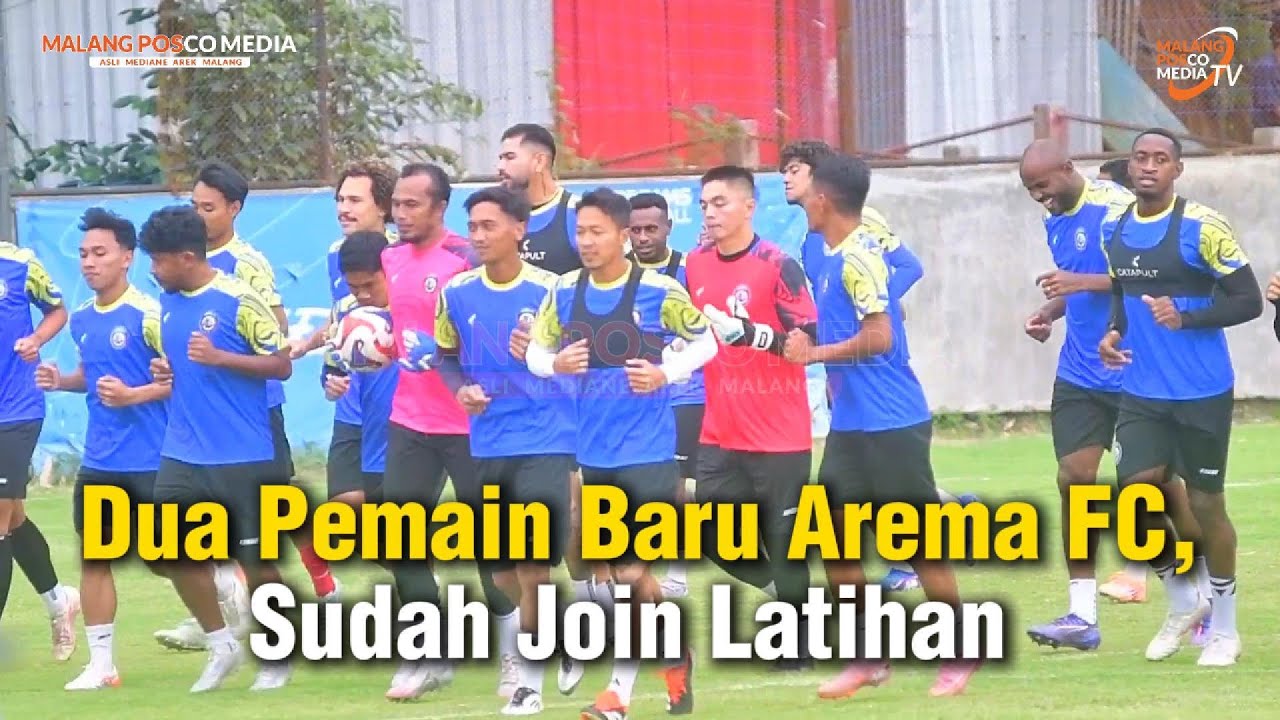 Dua Pemain baru Arema FC sudah Join Latihan