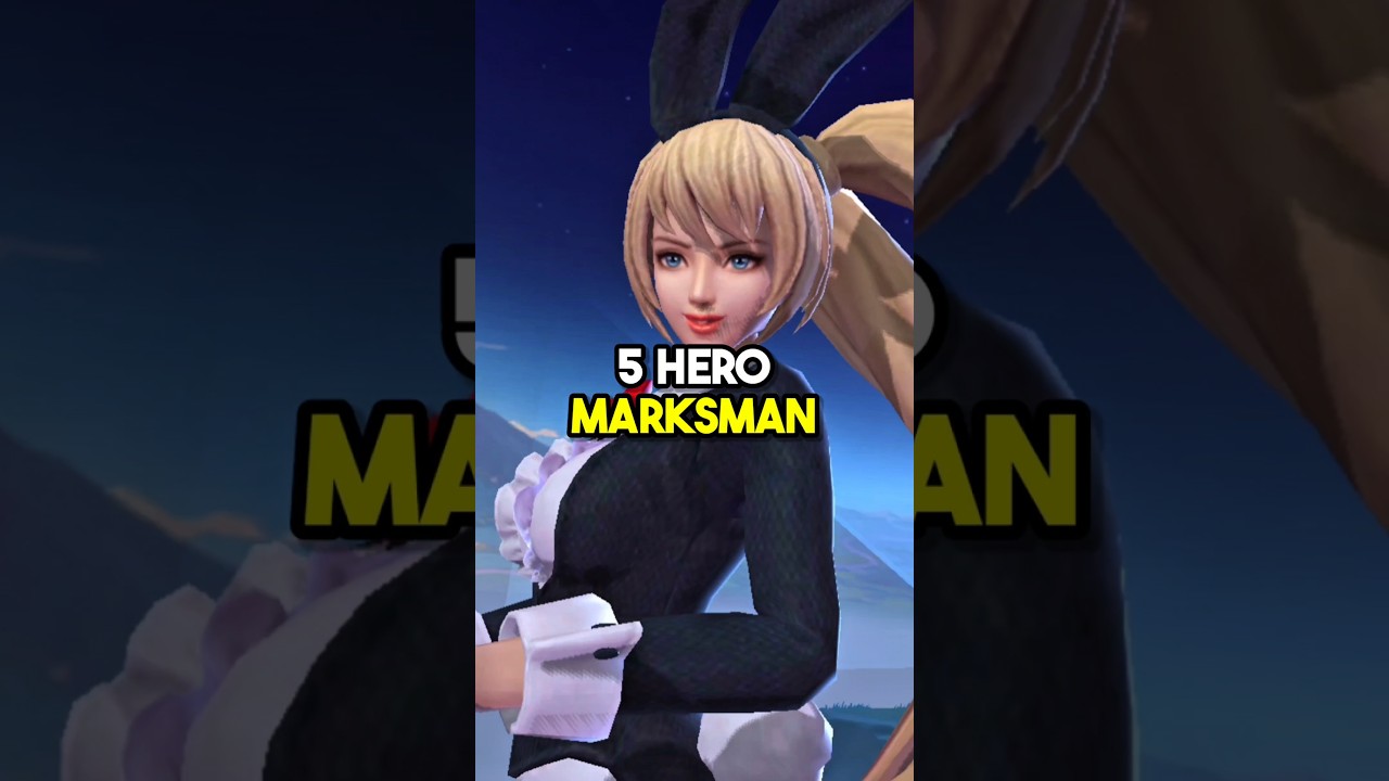 5 Hero Marksman Dengan Tingkat Kesulitan Terendah