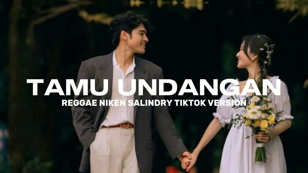 SAMPAI JUMPA GOODBYE SAYANG AKU RABI - TAMU UNDANGAN REGGAE NIKEN SALINDY VIRAL TIKTOK 2025
