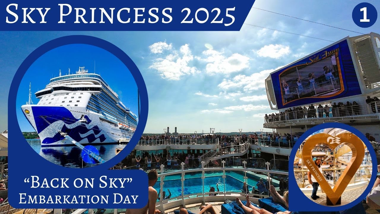 Sky Princess Scandinavia Cruise May 2025. Part 1: Embarkation Day and a Sunny Sailaway!