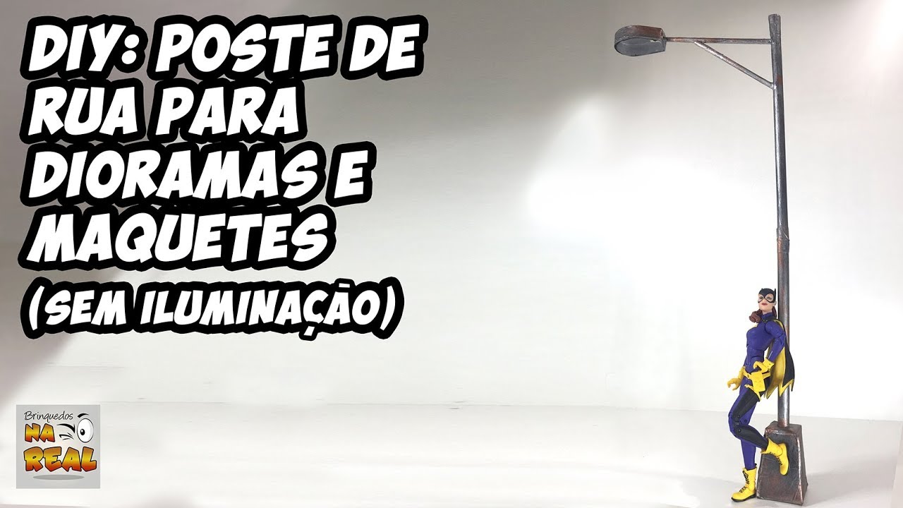 DIY #49: Poste para Diorama e Cenários (Sem Iluminação) Tutorial - Faça você mesmo