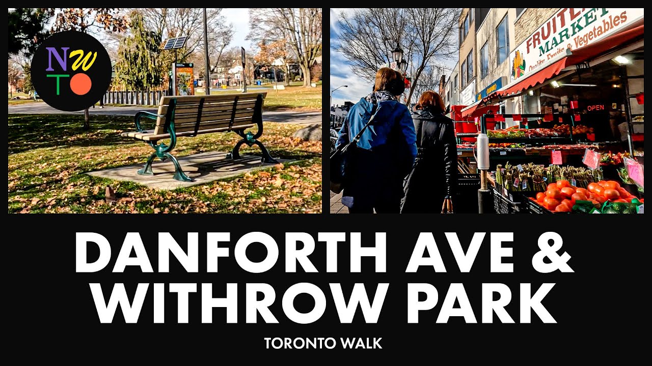 Danforth Avenue & Withrow Park | Toronto Walk | November 2023