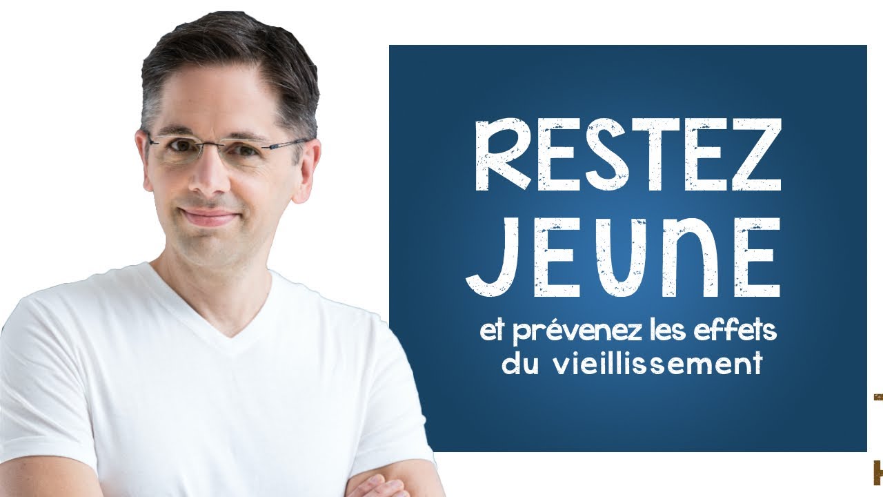 Restez jeune et prévenez les effets du vieillissement