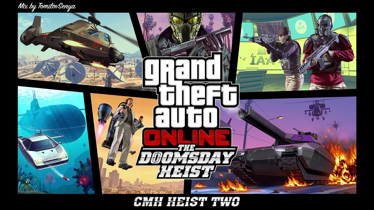 Саундтрек GTA Online: Ограбление «Судный день» — CMH Heist Two (из трейлера, «Судный день»: этап II)