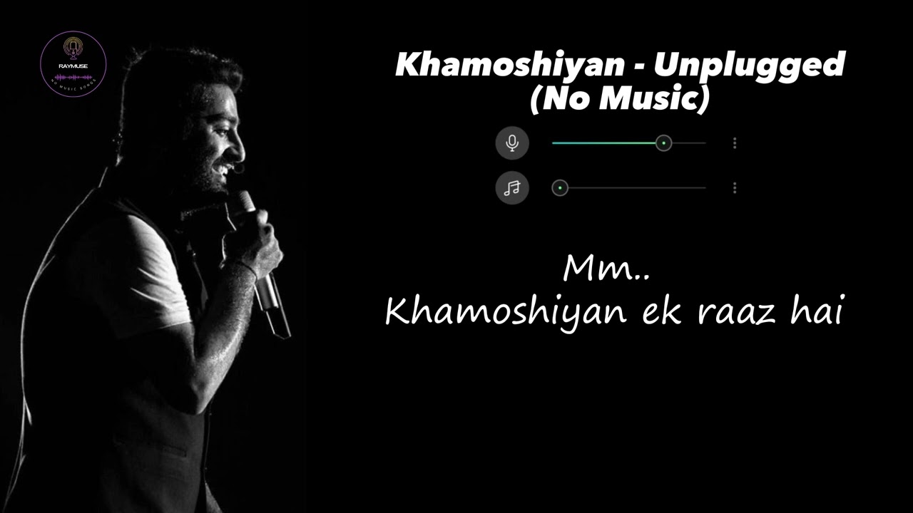 Khamoshiyan Without Music (Vocals Only) | Sad Version | Arijit Singh | Raymuse