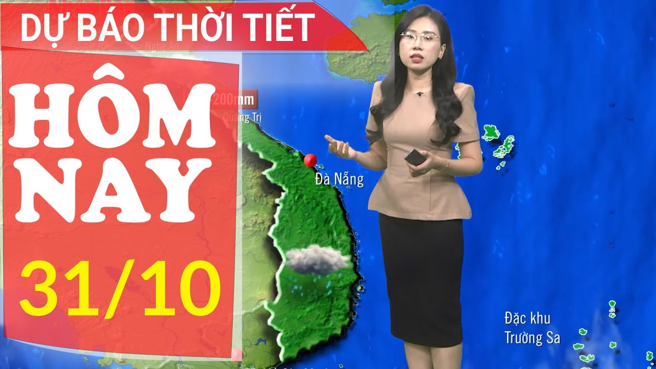 Dự báo thời tiết mới nhất hôm nay 31/10 | Dự báo thời gian 3 ngày tới | Báo Nhân Dân