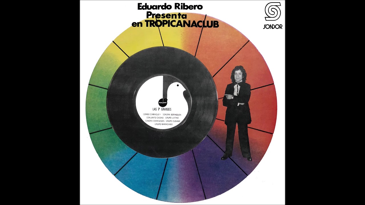 🎧VARIOS ARTISTAS - Eduardo Ribero en Tropicana Club: Los Siete de las Siete (1978) [📀Calidad SONDOR]