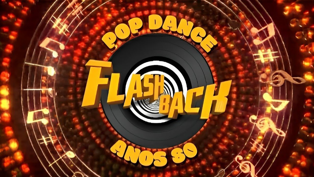 FLASHBACK ☆ POP DANCE ☆ SETMIX ANOS 80