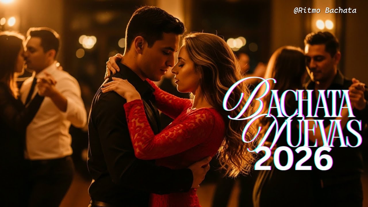 Top Romantic Bachata Songs 2026 – Chill Latin Vibes for Love & Late Nights