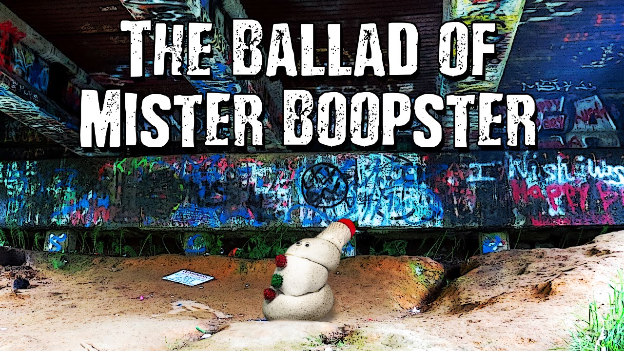 The Ballad of Mister Boopster (10000 Subscriber Special!!)