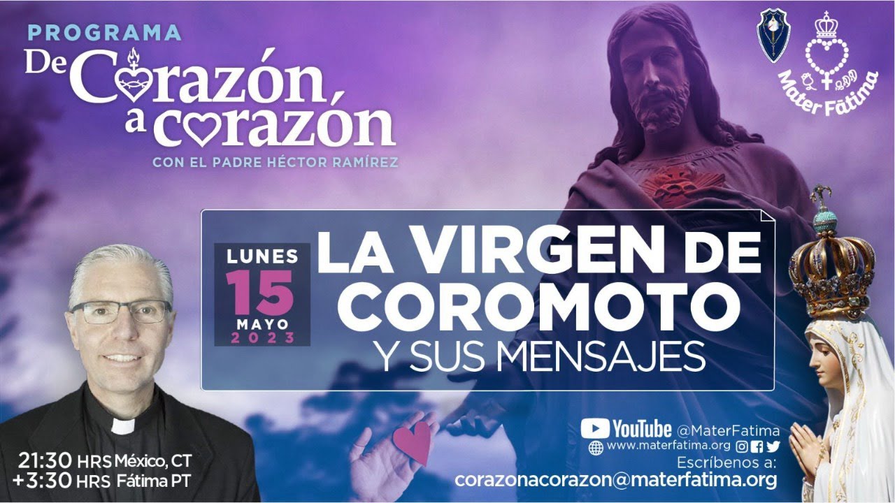La Virgen de Coromoto y sus mensajes. De Corazón a corazón con el Padre Héctor Ramírez.
