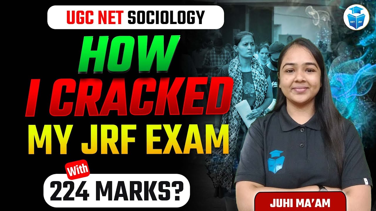 How I Crack JRF in Sociology with 224 Marks? UGC NET Preparation 2025 | Juhi Mam