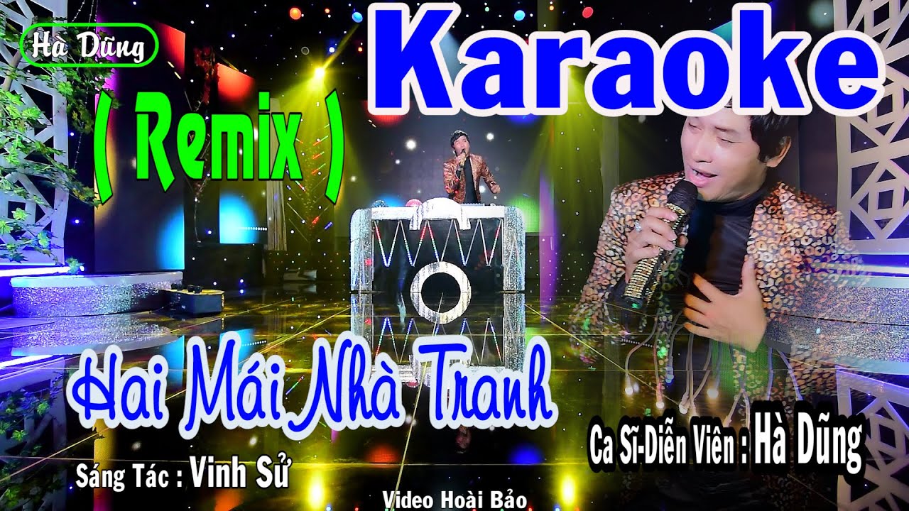 KARAOKE REMIX Hai Mái Nhà Tranh TONE NAM (Hà Dũng)