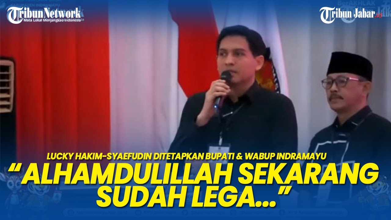NINA AGUSTINA Bertahan 1 Periode! Lucky Hakim Ditetapkan Jadi Bupati Indramayu: Alhamdulillah Lega