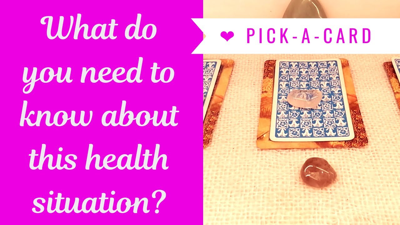 🔮 PICK-A-CARD: What do you need to know about this health situation?