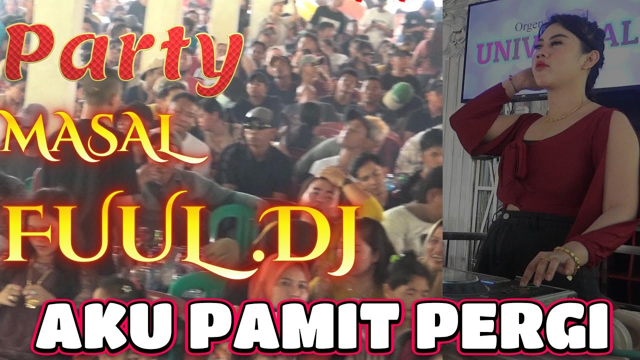 OT UNIVERSAL‼️ FUUL DJ PALING KENCANG AKU PAMIT PERGI X ELANG VIRAL TIKTOK 2025 GACOR BOS KU