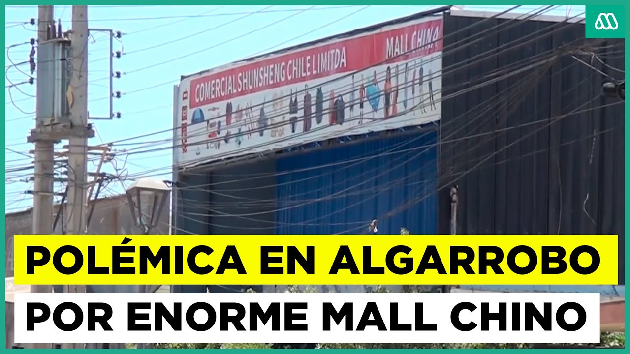 Polémica en Algarrobo por instalación de mall chino: cuestionan si cumple con plano regulador
