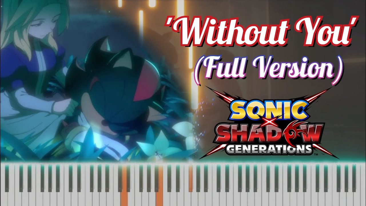 'Without You' (Full Cover) | Shadow Generations: Dark Beginnings [Piano Cover]