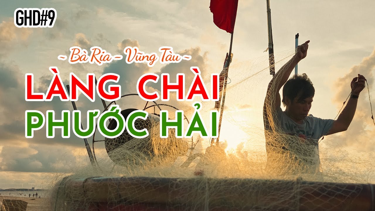 Tất tần tật về làng chài Phước Hải (Vũng Tàu), ăn gì, trải nghiệm gì thú vị | #GauHamDi 09