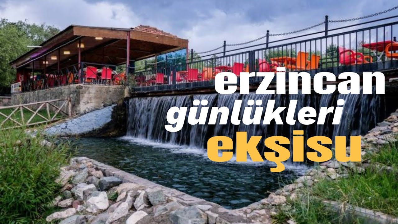 Erzincan Günlükleri: Ekşisu Mesire Alanı | Doğal Maden Suyu