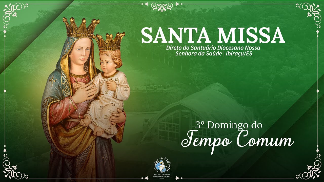 Santa Missa  | 3º Domingo do Tempo Comum  | 24/01/2026 - 18h