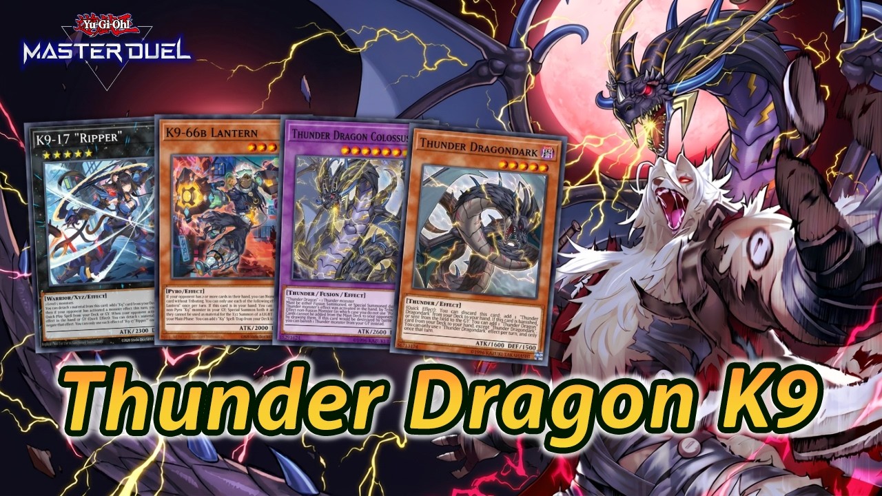 Thunder Dragon K9 Deck Master Duel | Power of XYZ & Fusion Thunder Dragon Colossus Ranked Gameplay