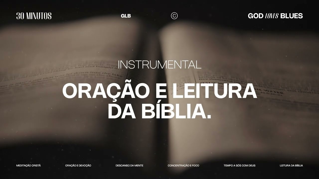 30 minutos de música calma para oração e leitura da Bíblia (Instrumental)