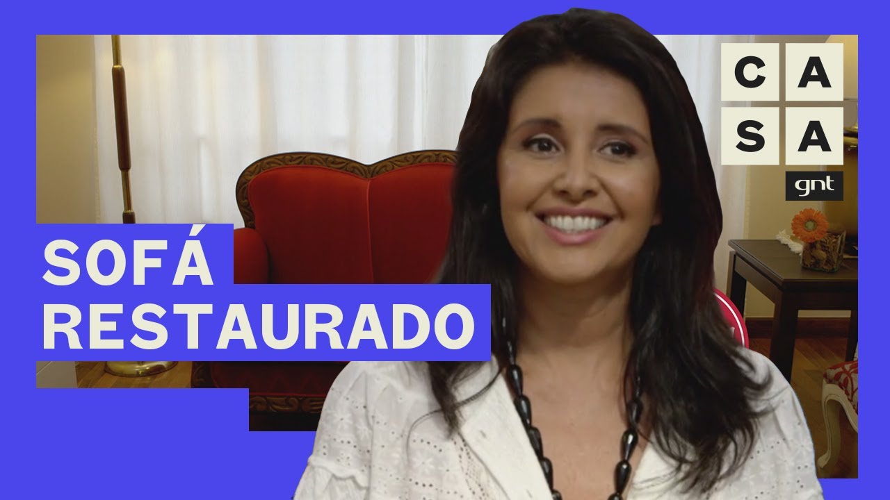 Restauração de sofá antigo dá novas lembranças a família | Antes e Depois | Admirável Móvel Novo