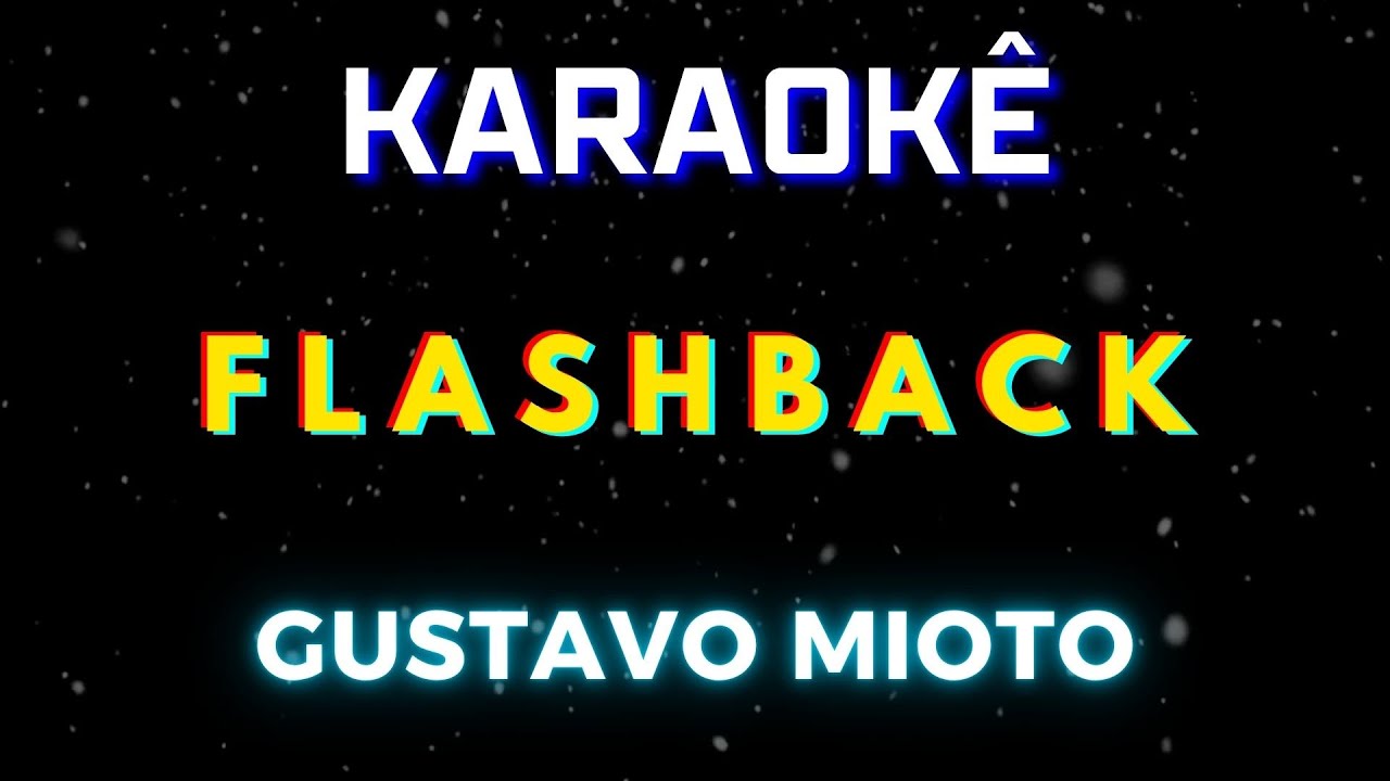 Flashback - Gustavo Mioto (Karaokê Version) Playback |📝Letra & Música