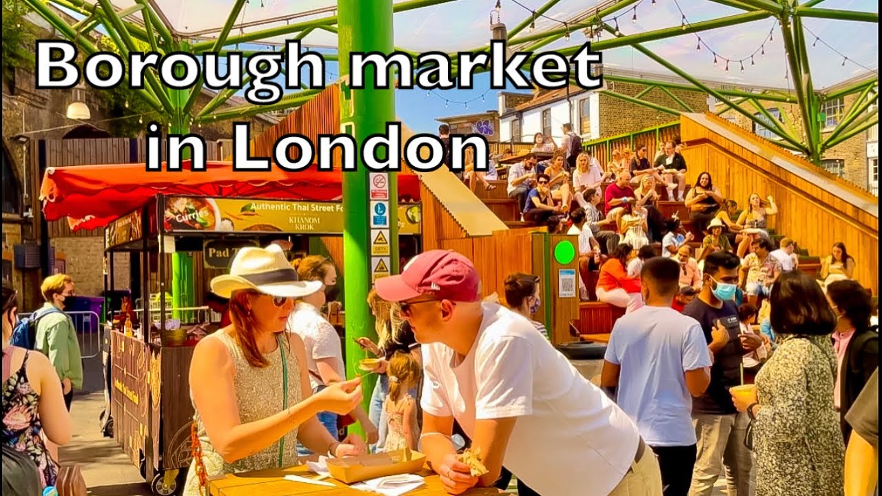 🇬🇧 London walk - Borough Market and around London Bridge station walk on a Friday afternoon [4K]