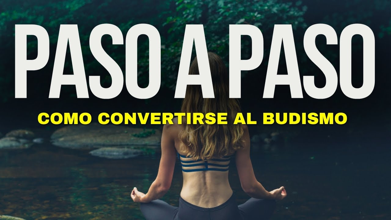 C&oacute;mo Convertirse al Budismo? | PASO A PASO (Gu&iacute;a Completa)