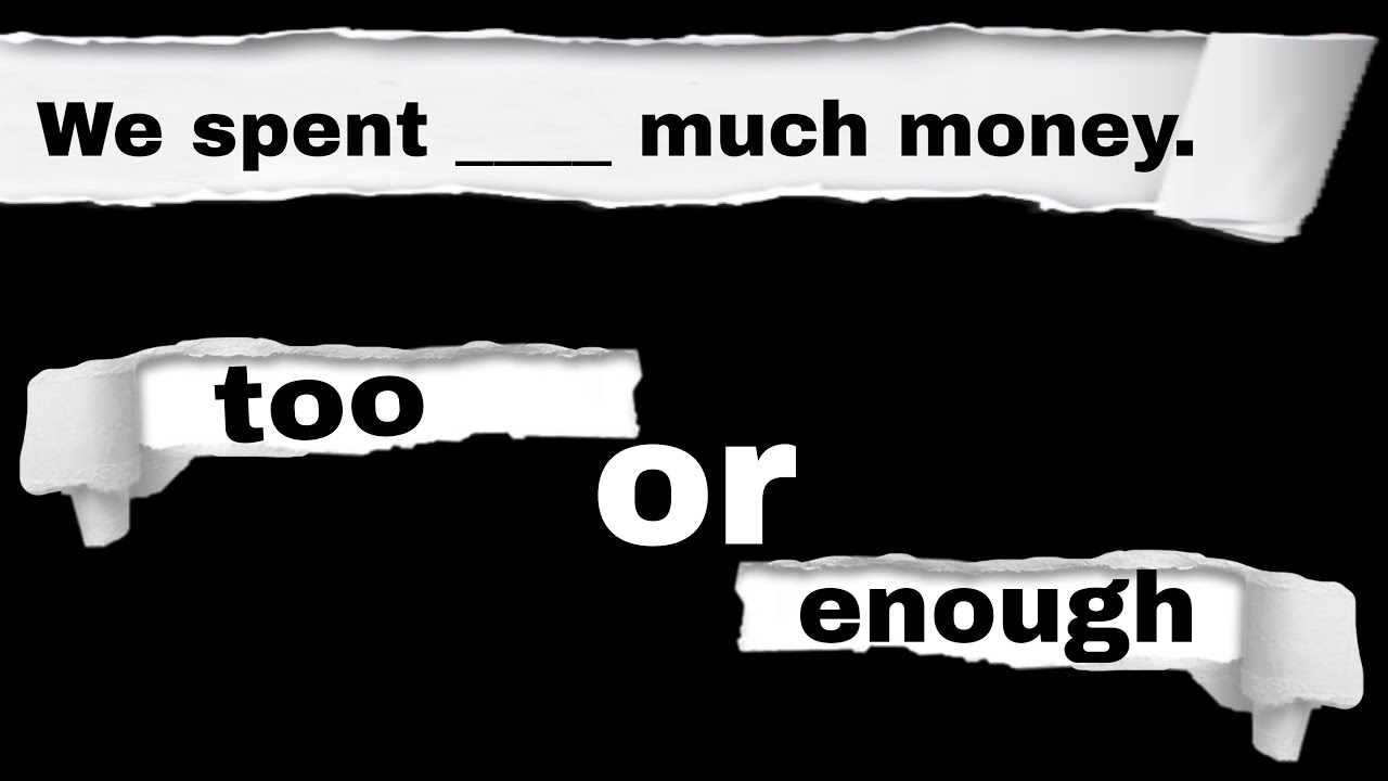 Too / enough | Grammar quiz