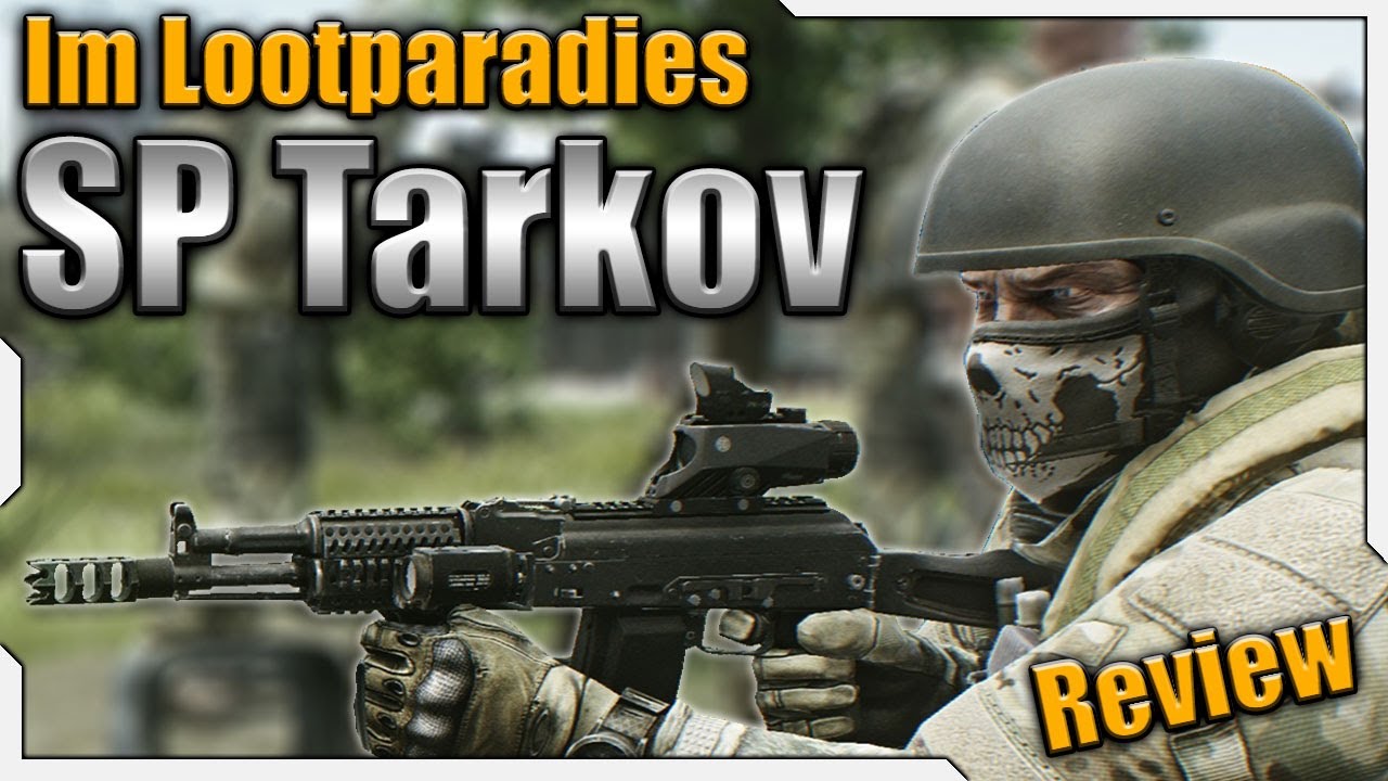 Im Lootparadies - SP Tarkov Review