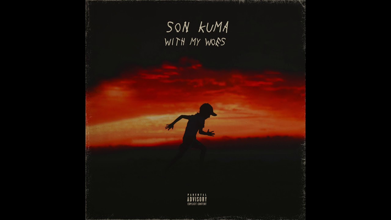 Son Kuma - With My Woes (Official Audio)