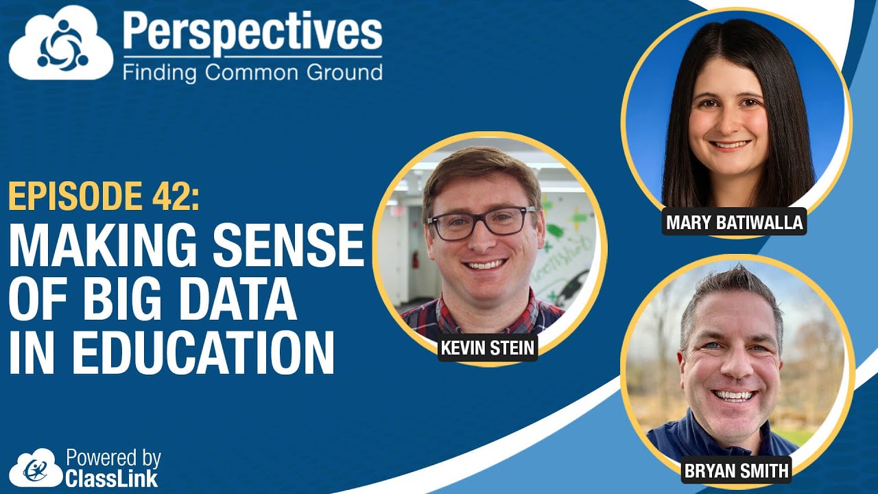 Making Sense of Big Data in Education | Perspectives Podcast Episode 42