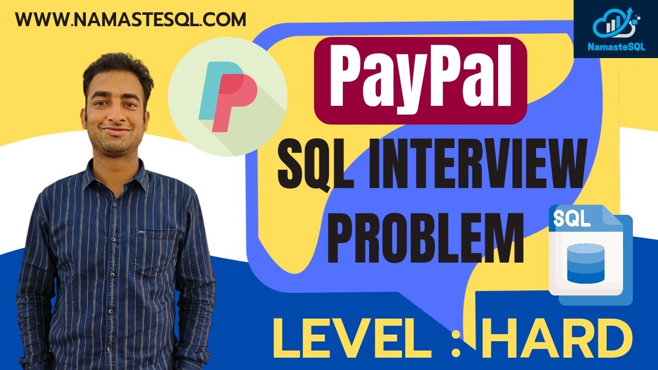 PayPal SQL Interview Problem (Level Hard) | Advanced SQL Problem