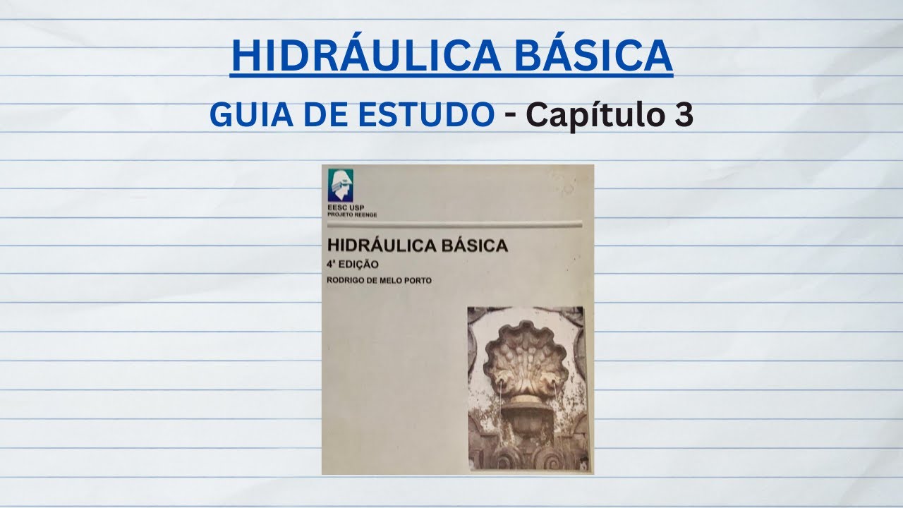 Hidráulica Básica. Guia de Estudo - Capítulo 03