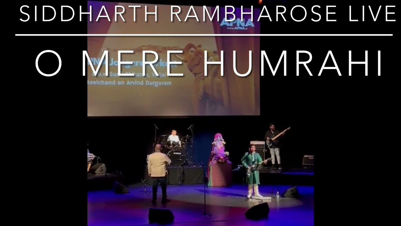 Siddharth Rambharose Live - O Mere Humrahi