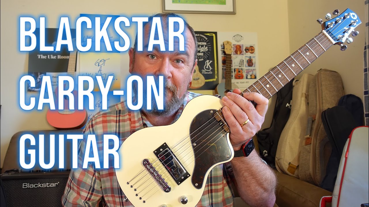 Not A Ukulele Reviews - Blackstar Carry-on Guitar