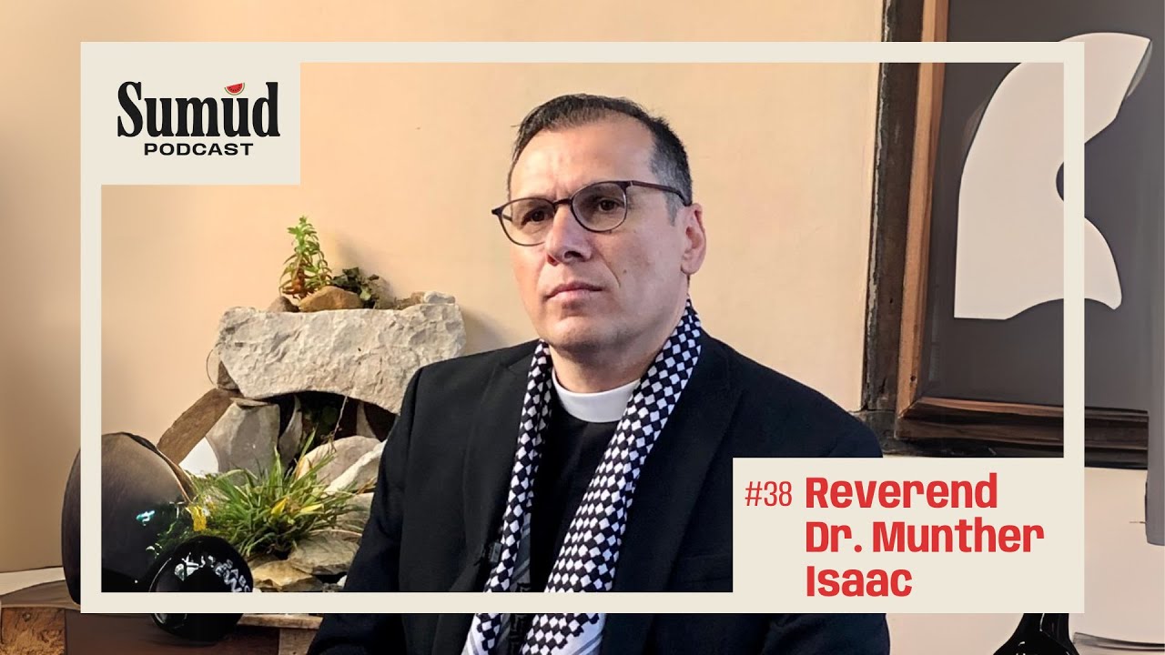 Reverend Dr. Munther Isaac on Sumud Podcast | w/ Dr. Ed Hasan