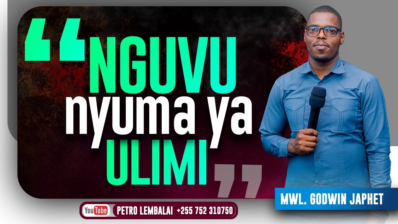 NGUVU NYUMA YA ULIMI | Mwl. Godwin Japhet