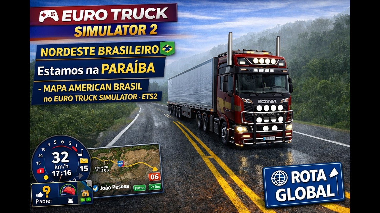 NORDESTE BRASILEIRO - Estamos na PARAIBA - MAPA AMERICAN BRASIL  no EURO TRUCK SIMULATOR - ETS2