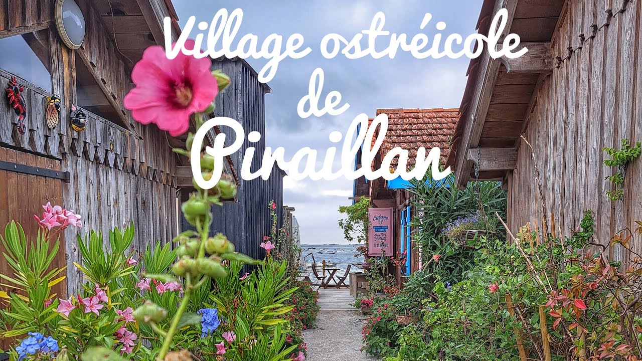 VILLAGE OSTRÉICOLE DE PIRAILLAN