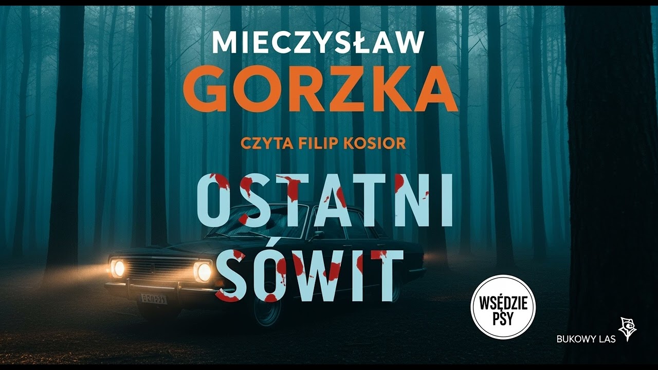 Ostatni świt Autor Mieczysław Gorzka Lektor Filip Kosior Kryminały po Polsku AudioBook PL