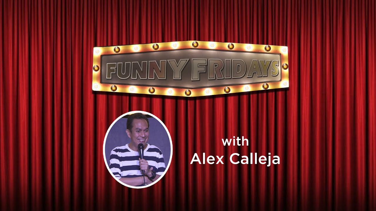 FUNNY FRIDAYS Alex Calleja